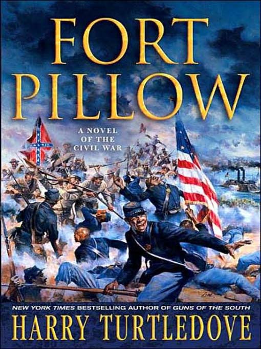 Title details for Fort Pillow by Harry Turtledove - Available
